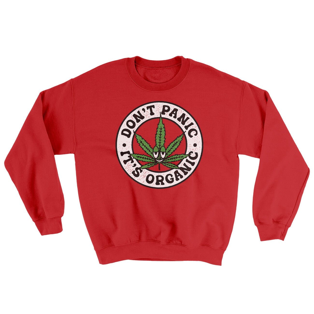 Don't Panic It's Organic Ugly Sweater Crewneck Sweatshirt