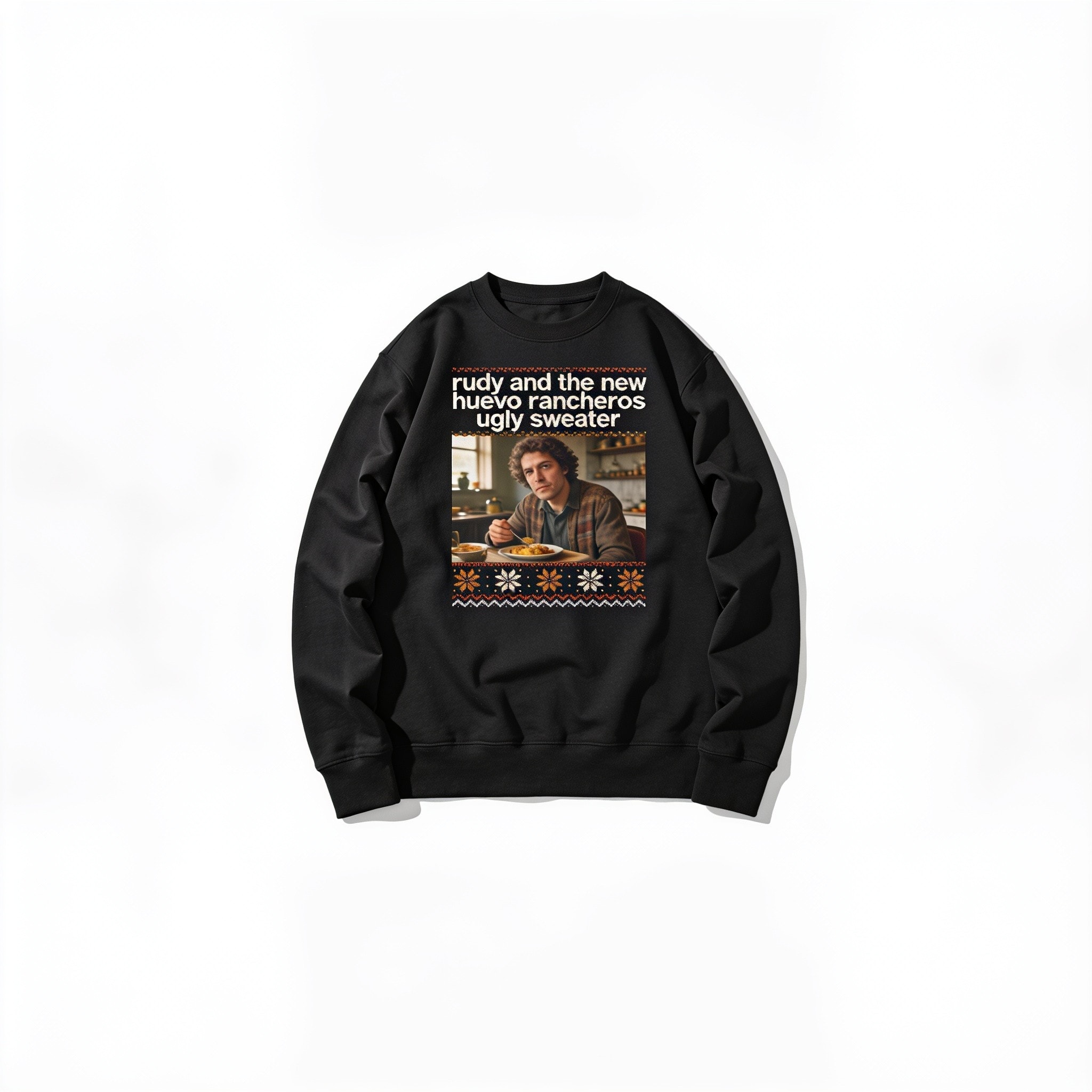 Rudy And The New Huevo Rancheros Ugly Sweater Crewneck Sweatshirt