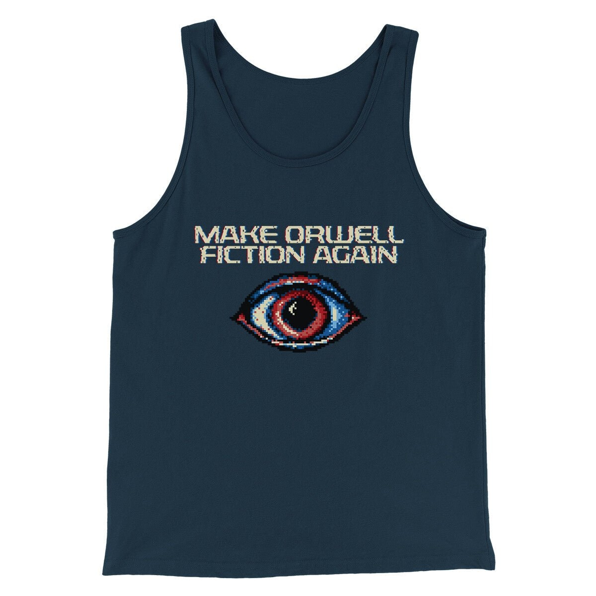 Make Orwell Fiction Again Unisex Tank Top - Combed Ring-Spun Cotton