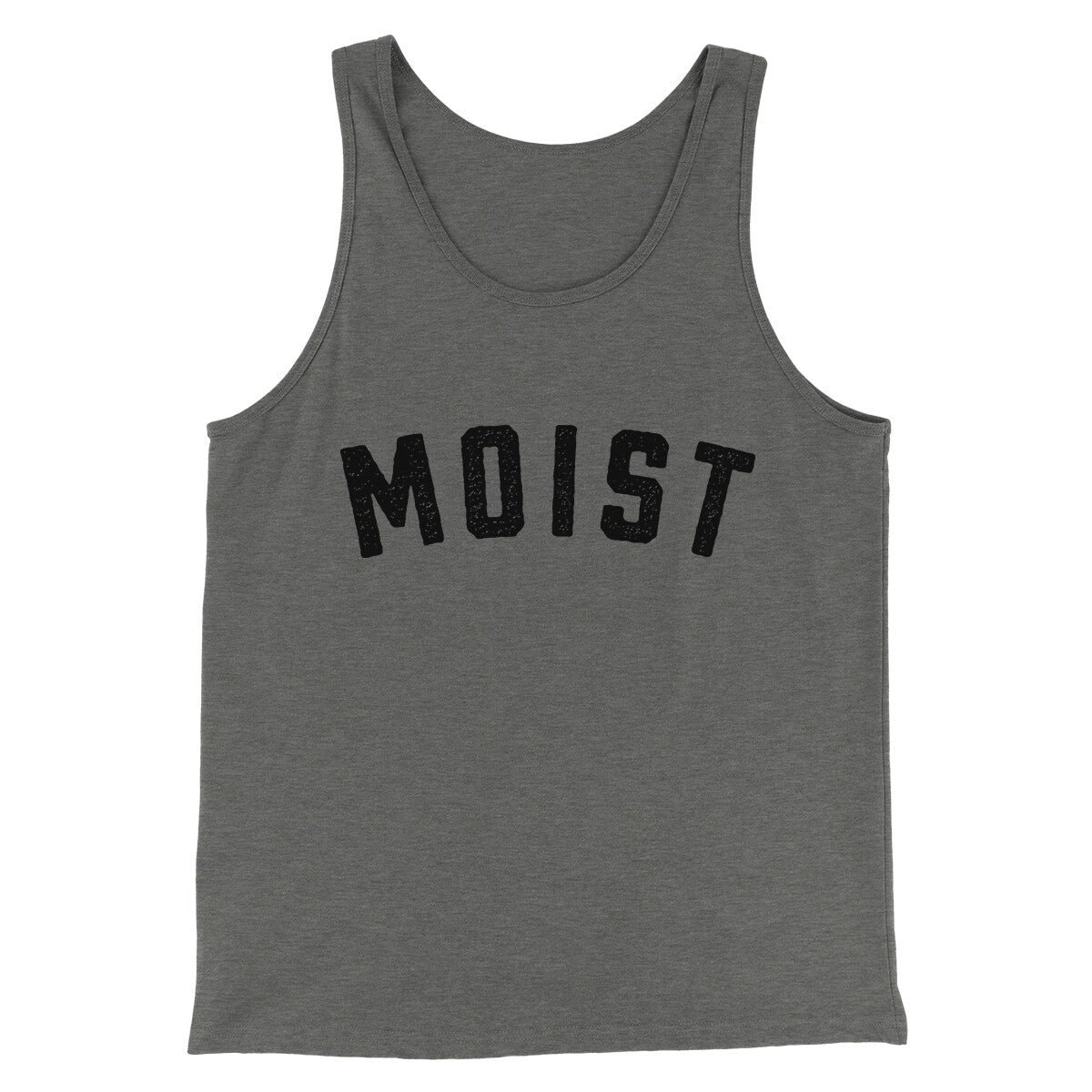 Moist Funny Unisex Tank Top - Modern Fit Combed Ring-Spun Cotton