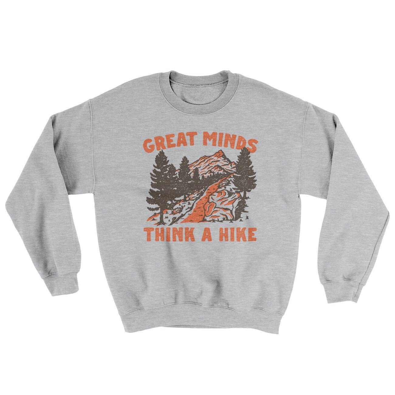 Great Minds Think A Hike Ugly Sweater - Men's Crewneck Sweatshirt