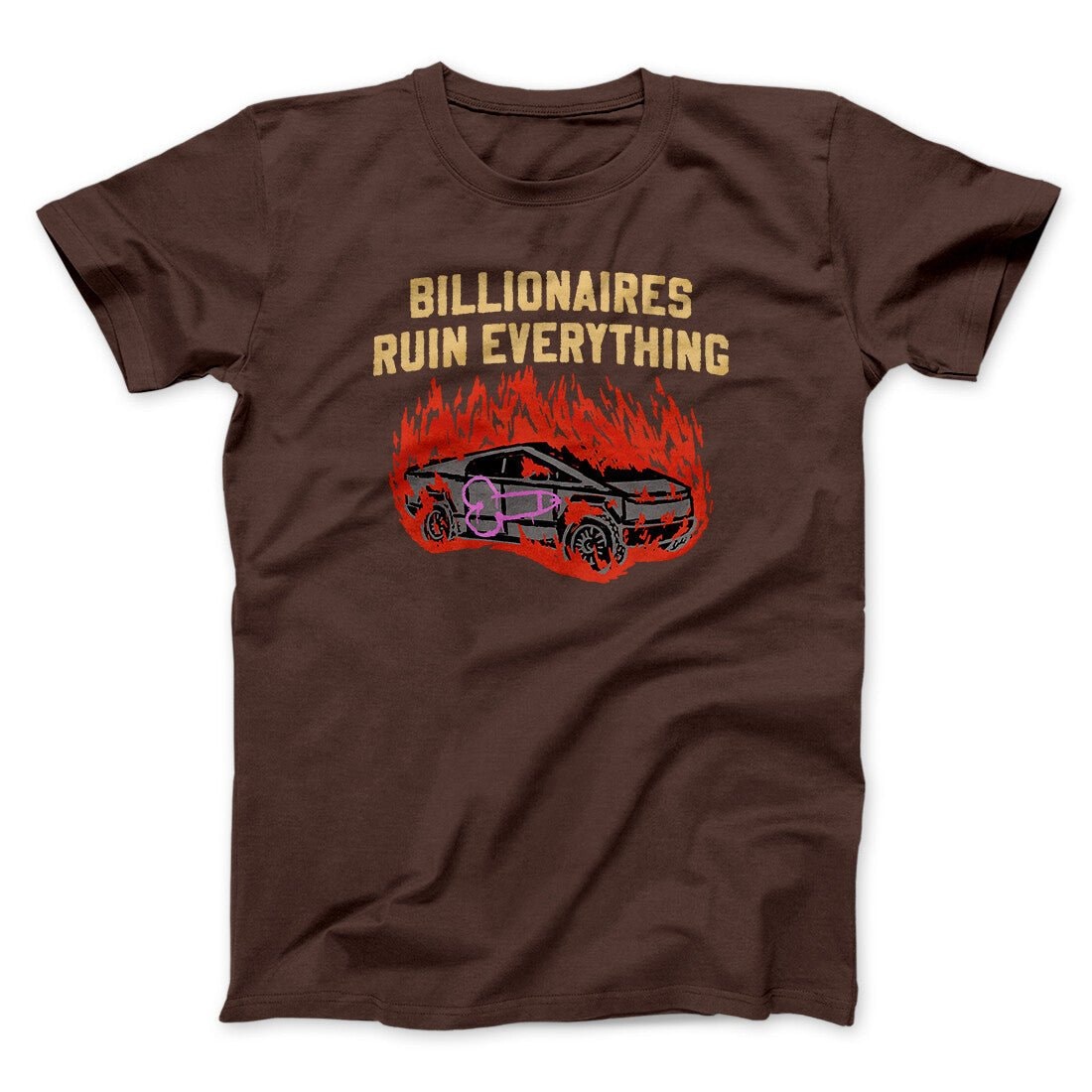 Billionaires Ruin Everything Unisex T-Shirt - Ultra-Soft Cotton Blend, Printed in USA