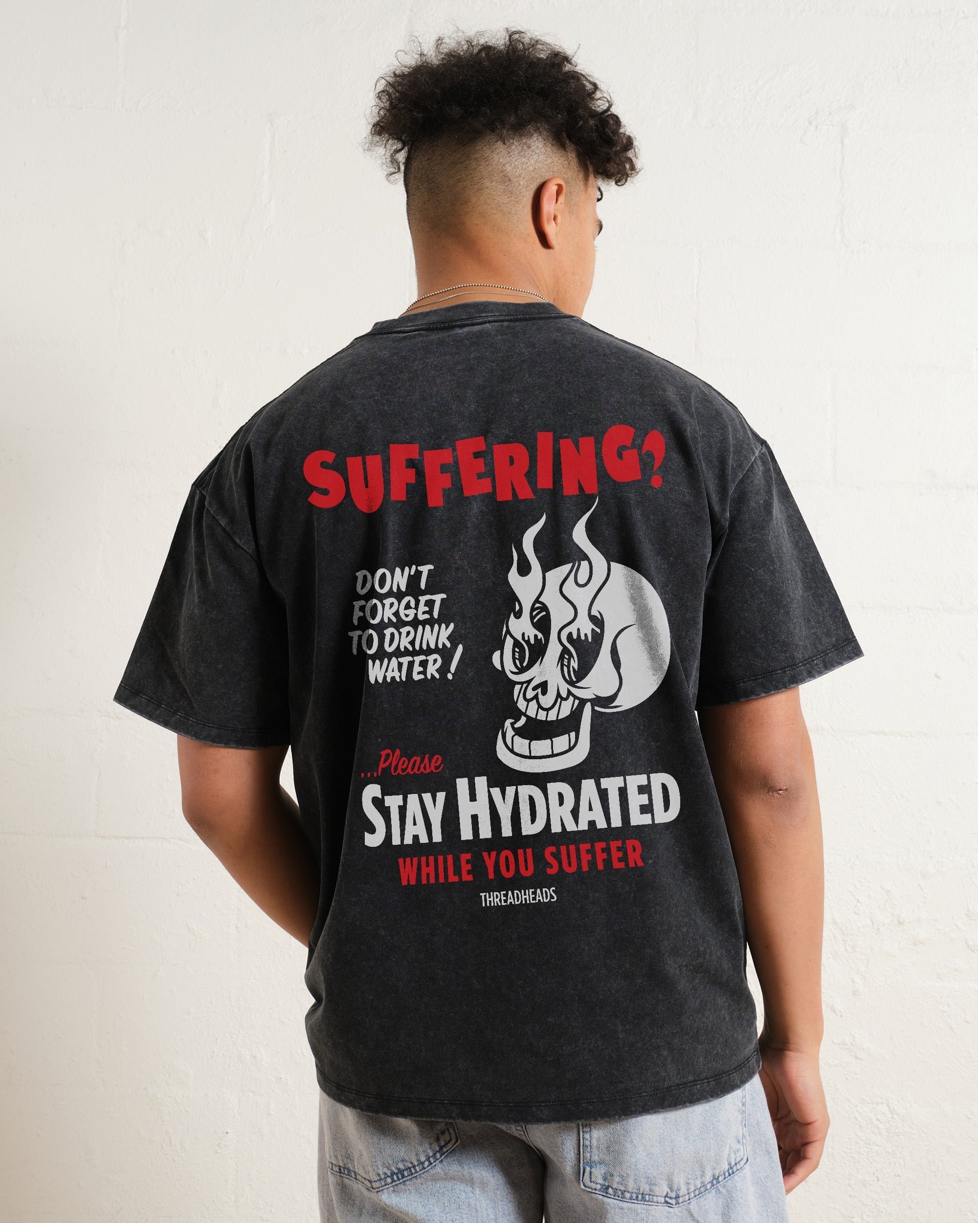 Stay Hydrated While You Suffer Oversized Graphic Tee Unisex 100% Combed Cotton