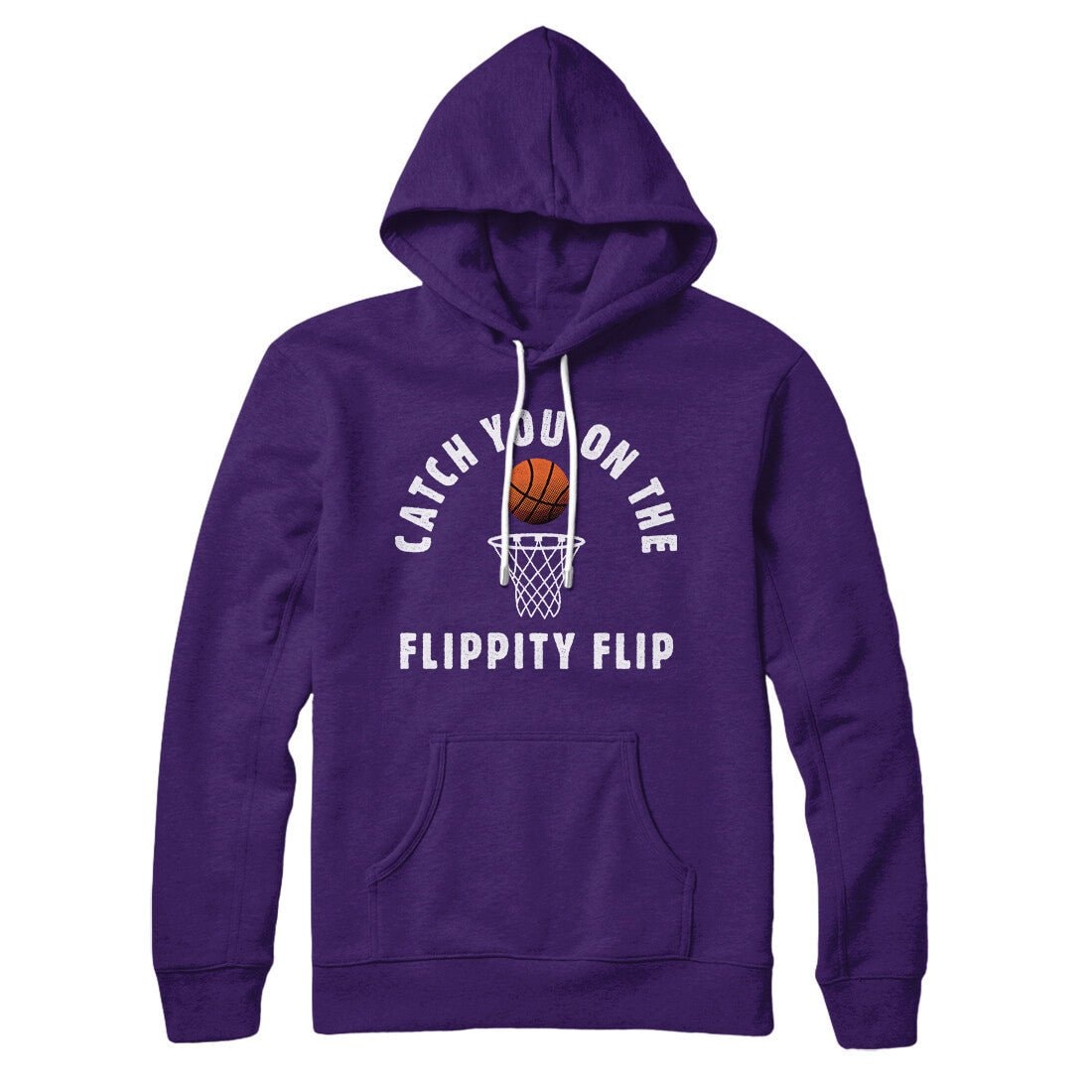 Catch You On The Flippity Flip Unisex Pullover Hoodie - Cotton Polyester Blend