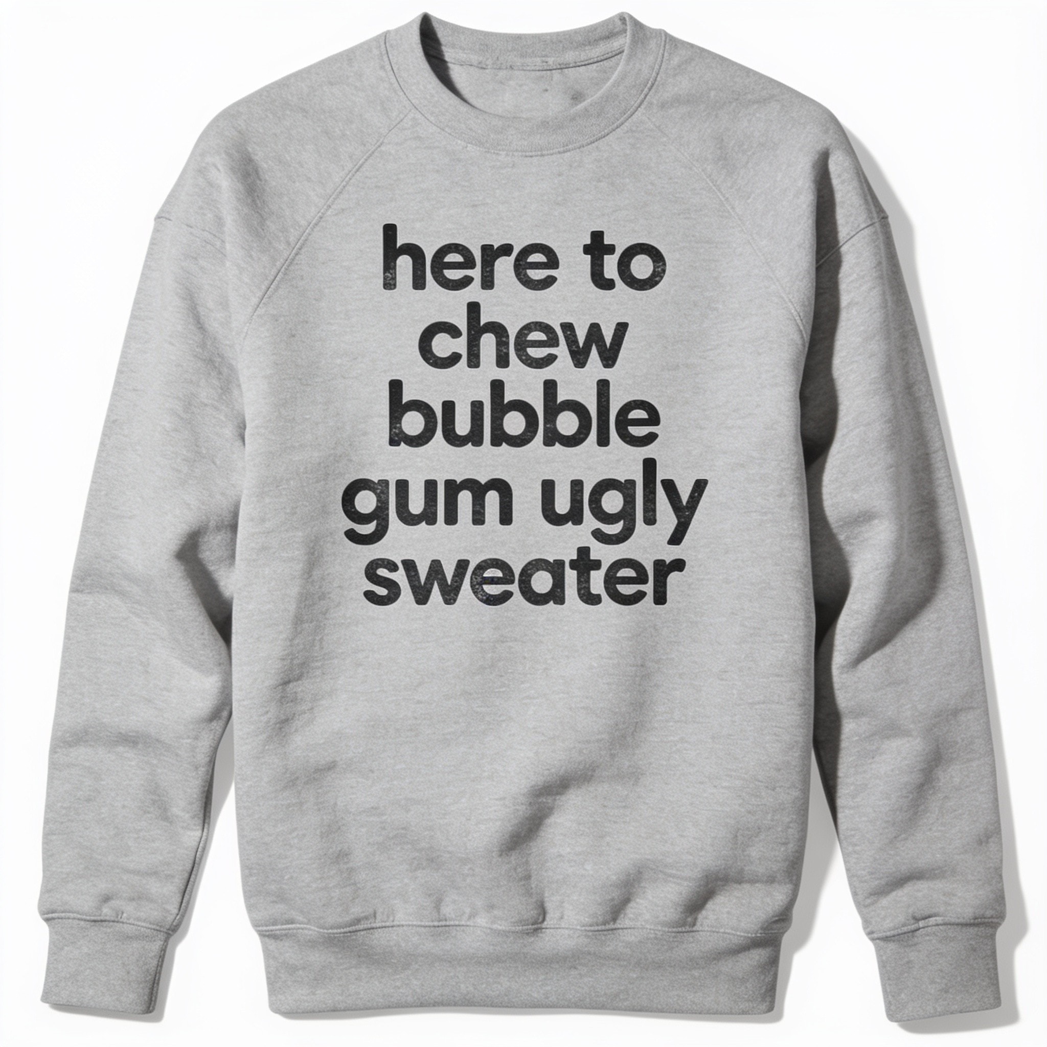 Here To Chew Bubble Gum Ugly Sweater - Men's Crewneck Sweatshirt