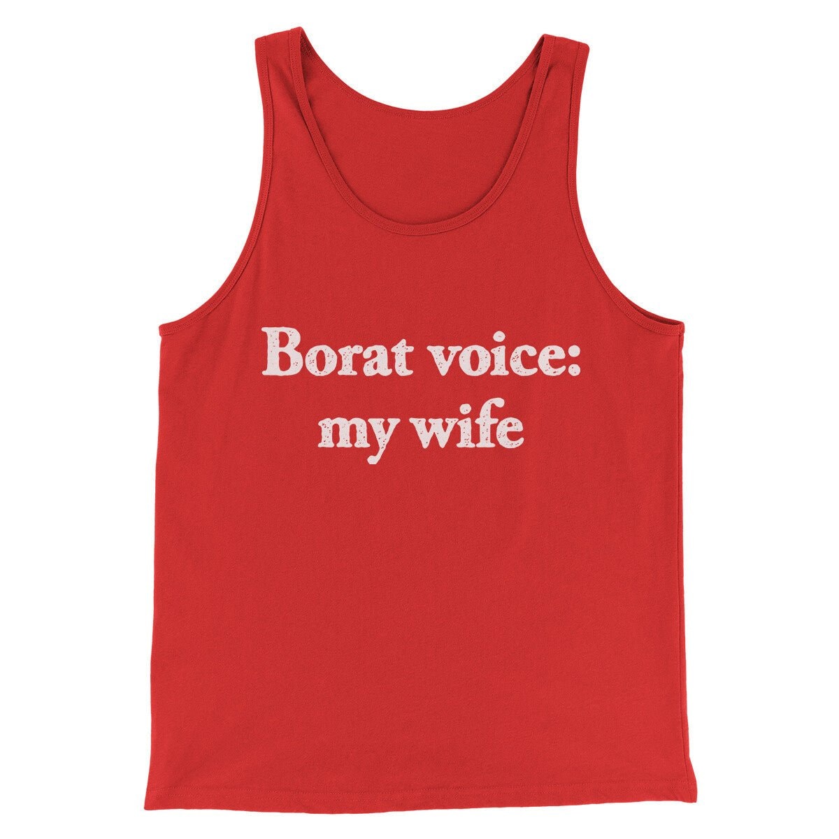 Borat Voice My Wife Unisex Tank Top - Combed Ring-Spun Cotton