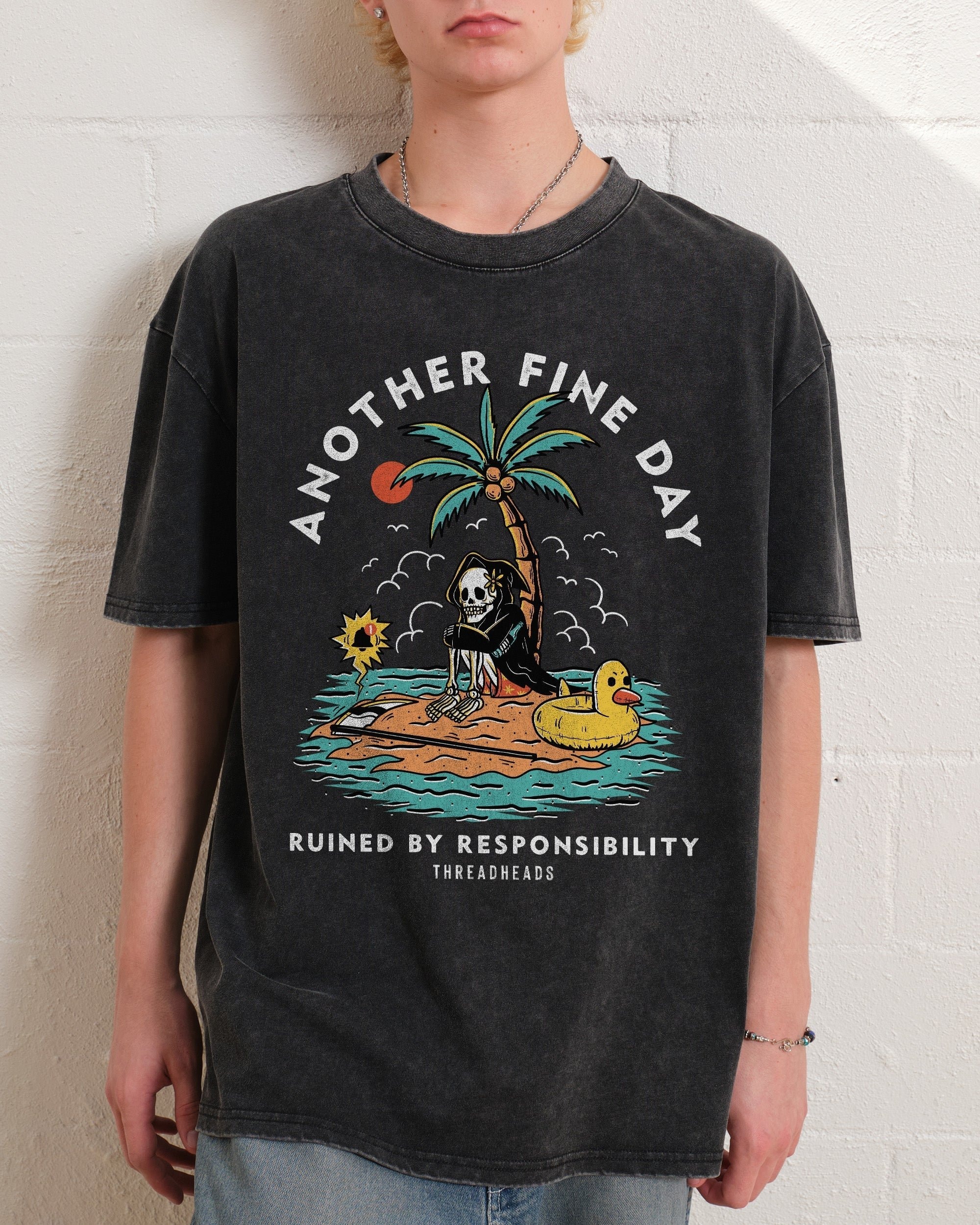 Another Fine Day Ruined by Responsibility Oversized Graphic Tee Unisex 100% Combed Cotton