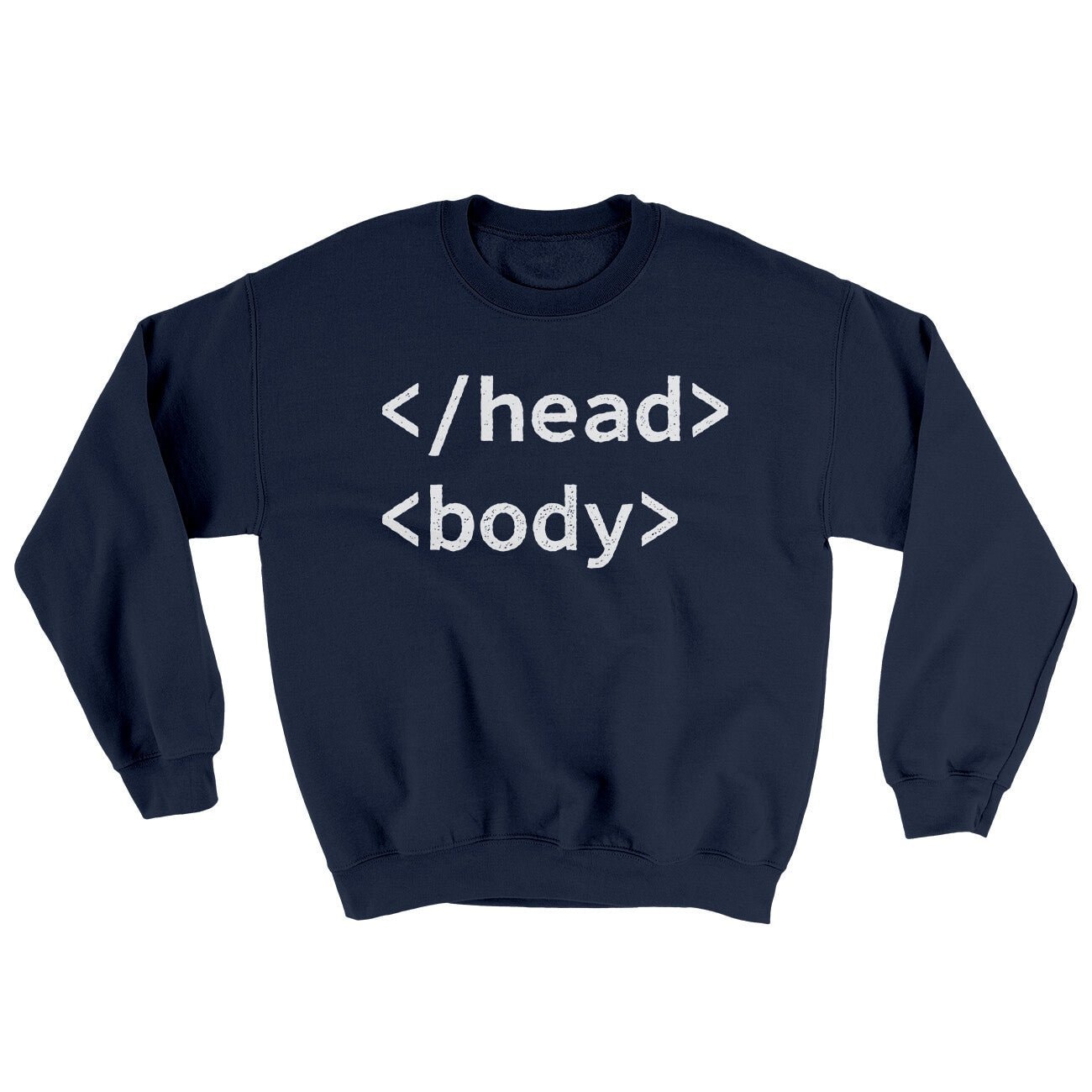 HTML Head Body Ugly Sweater Crewneck Sweatshirt