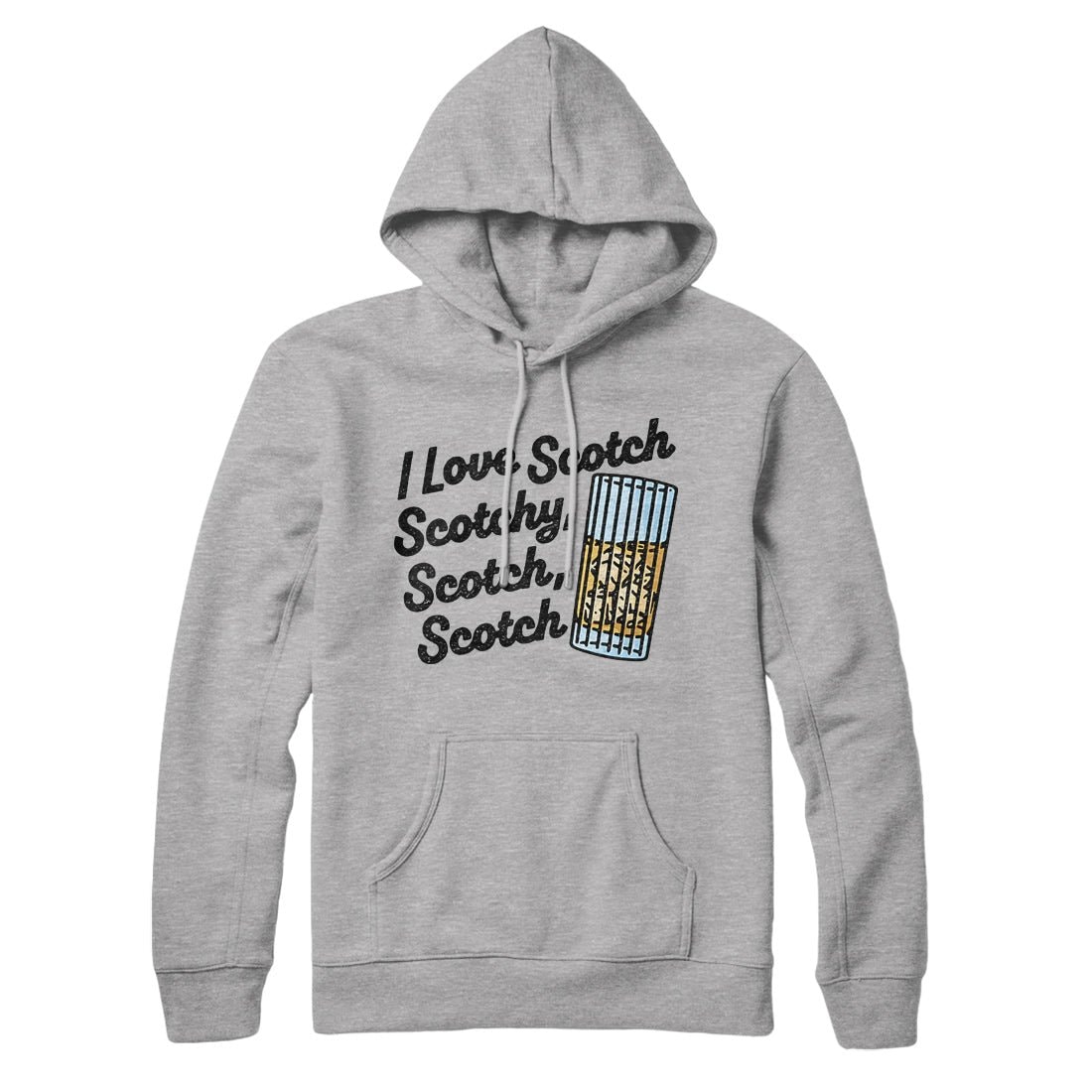 I Love Scotch Scotchy Scotch Scotch Unisex Pullover Hoodie - Cotton Polyester Blend