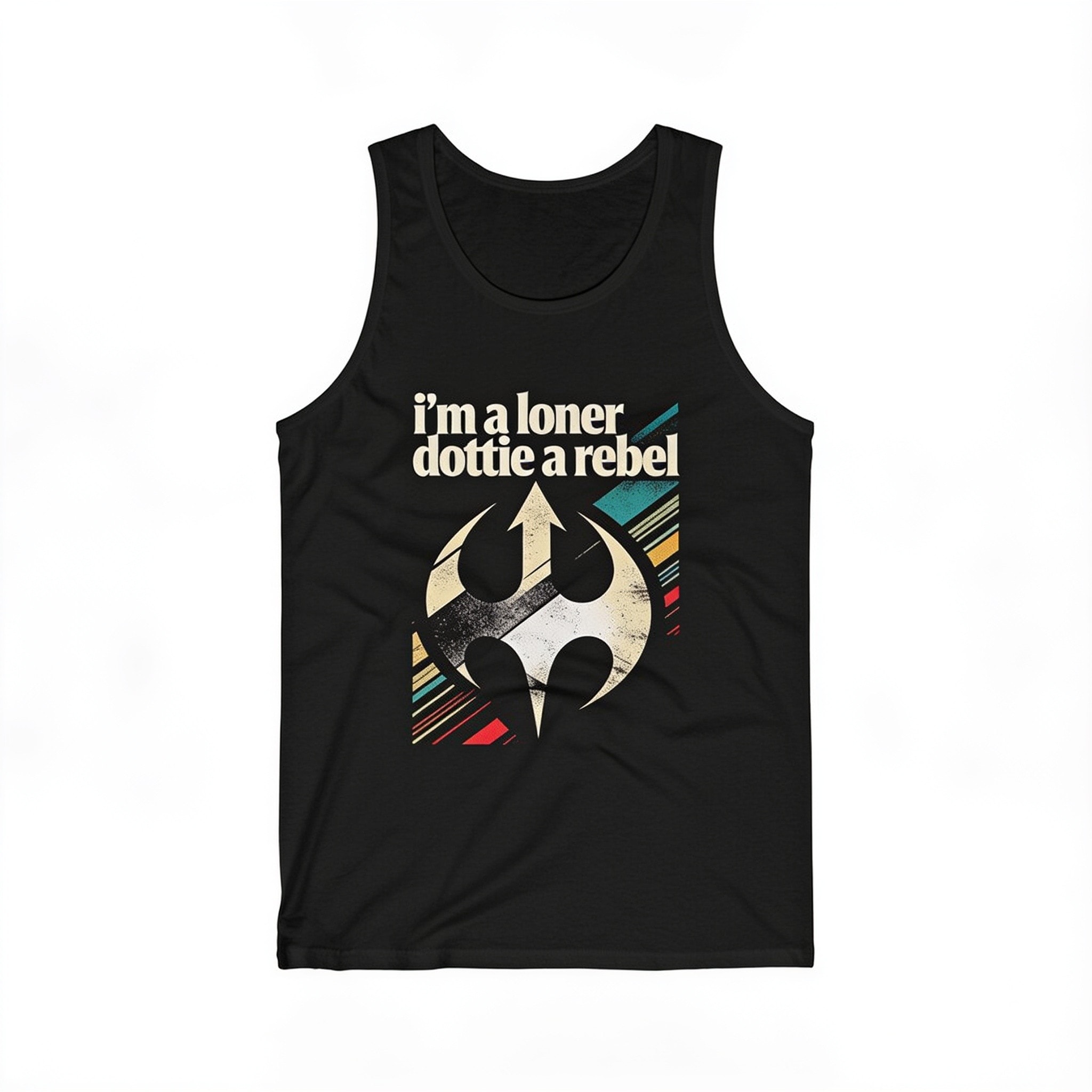 I'm A Loner Dottie A Rebel Funny Movie Unisex Tank Top - Combed Ring-Spun Cotton